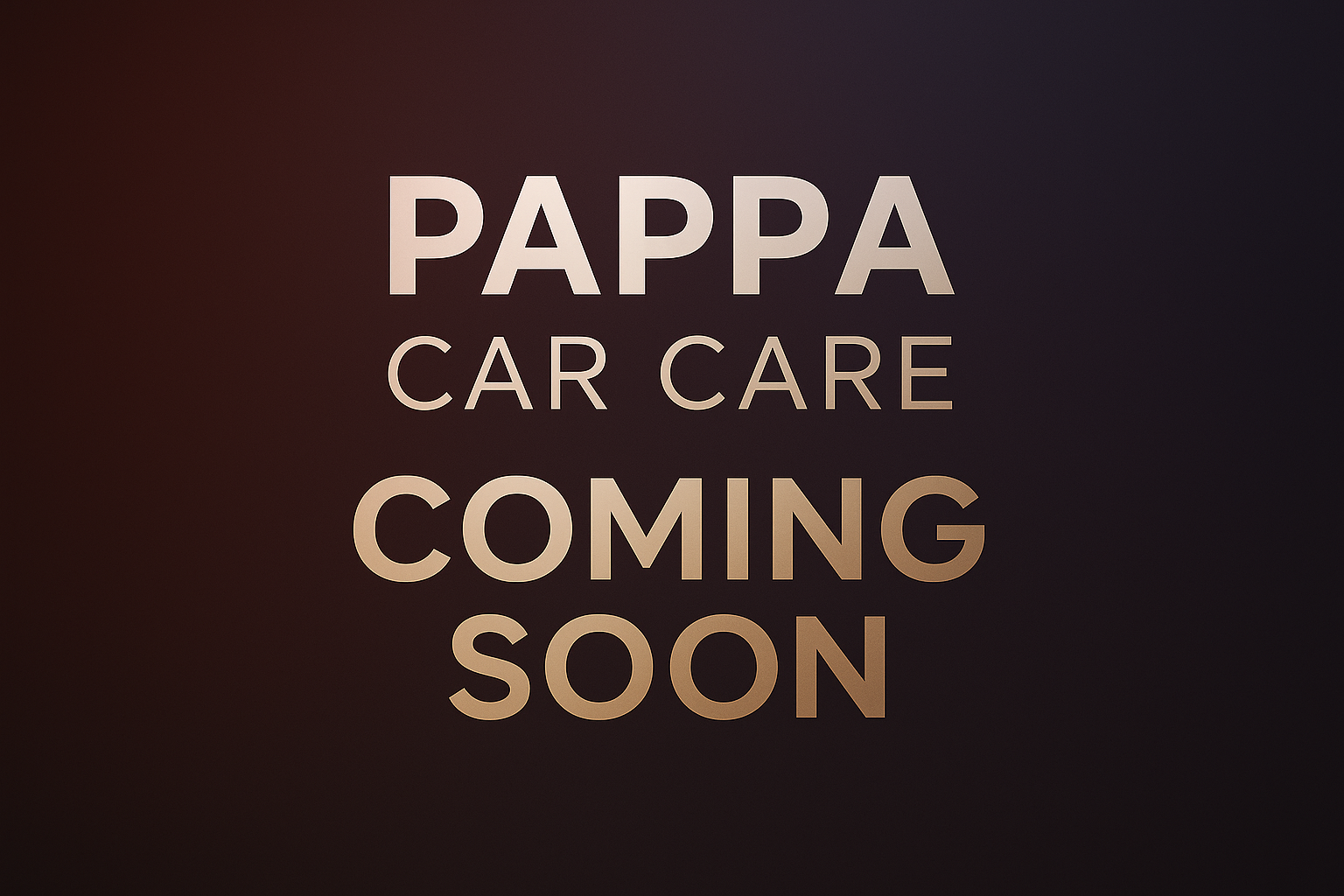 Papa Car Care Coming Soon